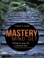 Mastery Mind-Set: Doing the Impossible in Martial Arts