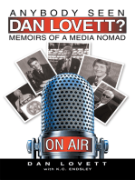 Anybody Seen Dan Lovett?: Memoirs of a Media Nomad