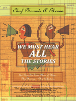 We Must Hear All the Stories: And Here Are Some More of Mine:– My Musings – My Reflections.