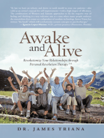 Awake and Alive: Revolutionize Your Relationships Through Personal Revolution Therapy Tm