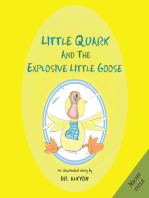 Little Quark and the Explosive Little Goose
