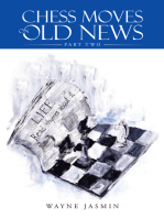 Chess Moves on Old News: Part Two