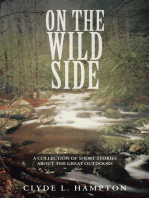 On the Wild Side: A Collection of Short Stories About the Great Outdoors