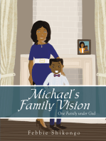 Michael’S Family Vision: One Family Under God
