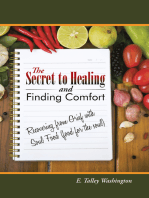 The Secret to Healing and Finding Comfort: Recovering from Grief with Soul Food (Food for the Soul)