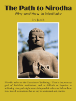 The Path to Nirodha: Why and How of Meditation