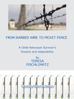 From Barbed Wire to Picket Fence: A Child Holocaust Survivor’S Dreams and Adaptability