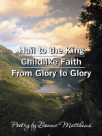 Hail to the King/Childlike Faith/From Glory to Glory