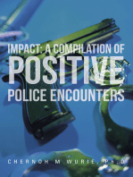 Impact: a Compilation of Positive Police Encounters