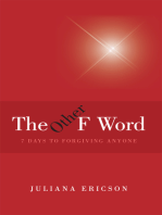 The Other F Word: 7 Days to Forgiving Anyone