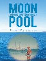 Moon Pool: The True Life Story of a Global Adventurer