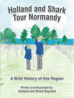 Holland and Shark Tour Normandy