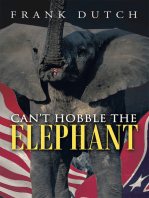 Can’T Hobble the Elephant