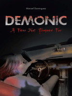 Demonic: A Fear Not Trained For