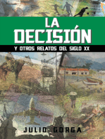 La Decisión: Y Otros Relatos Del Siglo Xx