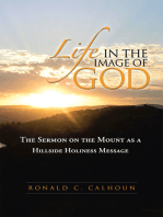 Life in the Image of God: The Sermon on the Mount as a Hillside Holiness Message