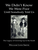 We Didn’T Know We Were Poor Until Somebody Told Us
