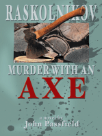 Raskolnikov: Murder with an Axe