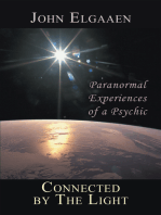 Connected by the Light: Paranormal Experiences of a Psychic
