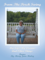 From the Porch Swing: My Life, My Dreams and Other Things