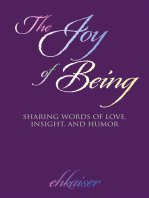 The Joy of Being: Sharing Words of Love, Insight, and Humor
