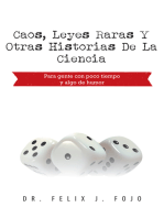 Caos, Leyes Raras Y Otras Historias De La Ciencia