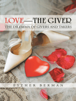 Love - the Giver: The Dilemma of Givers and Takers