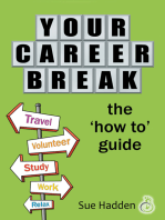 Your Career Break: The ‘How-To’ Guide