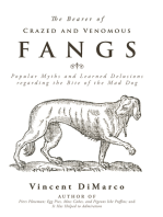 The Bearer of Crazed and Venomous Fangs: Popular Myths and Learned Delusions Regarding the Bite of the Mad Dog