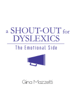 A Shout-Out for Dyslexics: The Emotional Side