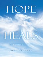 Hope Heals: From Heaven to Earth