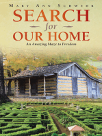 Search for Our Home: An Amazing Maze to Freedom