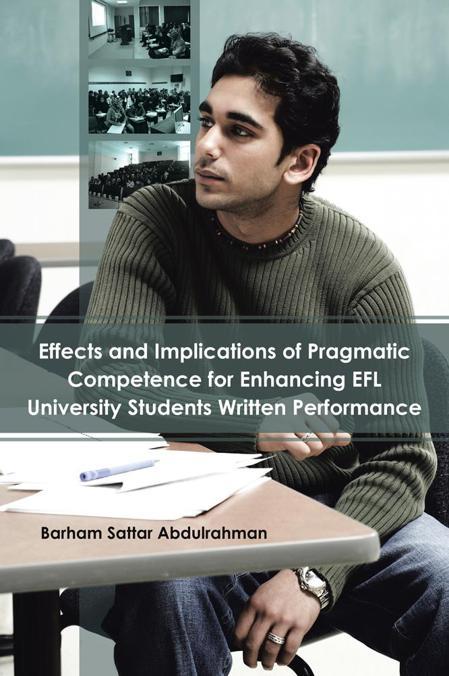 Effects and Implications of Pragmatic Competence for Enhancing Efl ...