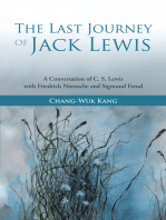 The Last Journey of Jack Lewis: A Conversation of C. S. Lewis with Friedrich Nietzsche and Sigmund Freud