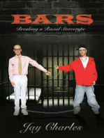 Bars: Breaking a Racial Stereotype