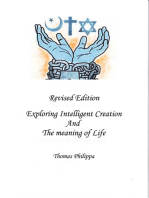 Revised Edition of Exploring Intelligent Creation and the Meaning of Life