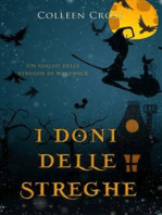 I doni delle streghe: un giallo delle streghe di Westwick