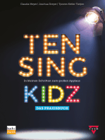 TEN SING KIDZ: In kleinen Schritten zum großen Applaus - Das Praxisbuch
