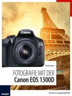 Fotografie mit der Canon EOS 1300D: Für kreative, aussagekräftige Bilder