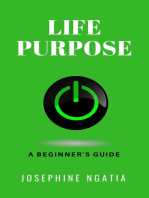 Life Purpose: A Beginner's Guide