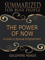The Power of Now - Summarized for Busy People: A Guide to Spiritual Enlightenment: Based on the Book by Eckhart Tolle