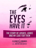 The Eyes Have It: The Story of Lashes, Looks and My Love for Them