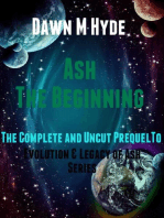 Ash-The Beginning: The Complete and Uncut Prequel to: Evolution & The Legacy of Ash, #0