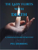 The Lady Flirts with Death: The Simon & Elizabeth Mysteries, #3