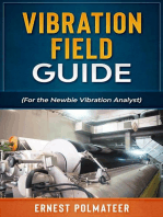 Vibration Field Guide (For the Newbie Vibration Analyst)