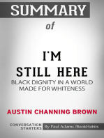 Summary of I'm Still Here: Black Dignity in a World Made for Whiteness
