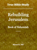 True Bible Study: Rebuilding Jerusalem Book of Nehemiah