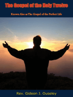 The Gospel of the Holy Twelve: Known Also as The Gospel of the Perfect Life