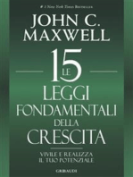 Le 15 leggi fondamentali della crescita: Vivile e realizza il tuo potenziale