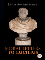 Moral Letters to Lucilius: Epistulae Morales ad Lucilium